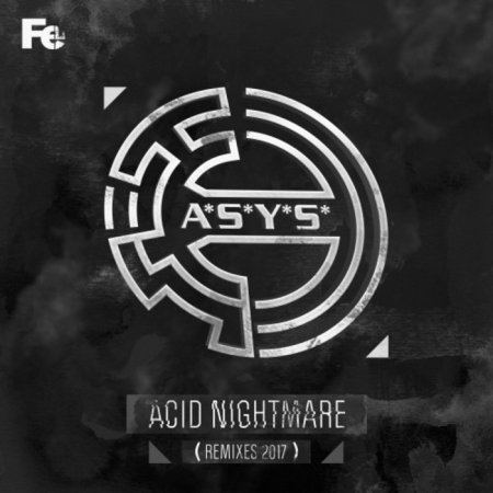 A.S.Y.S. - Acid Nightmare (Remastered Original Mix)