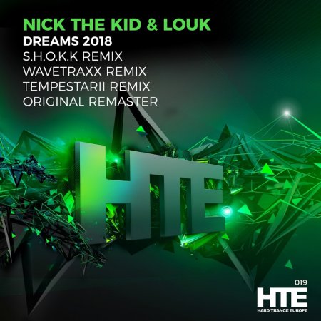 Nick The Kid & Louk - Dreams 2018 (Original Remaster)