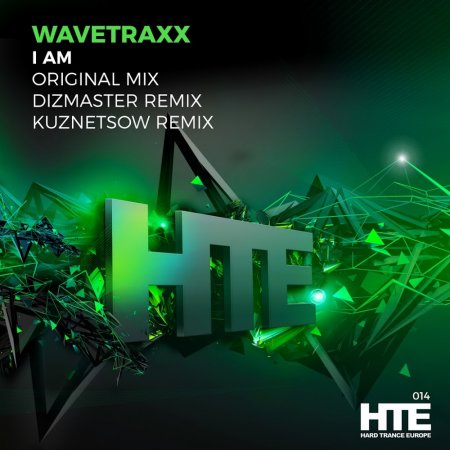 Wavetraxx - I AM (Original Mix)