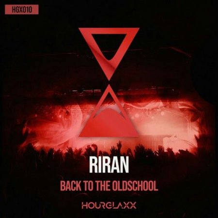 RiraN - Back To The Oldschool (Original Mix)
