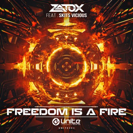 Zatox feat. Skits Vicious - Freedom Is A Fire (Original Mix)
