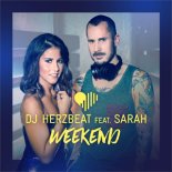 DJ Herzbeat feat. SARAH - Weekend (Radio Edit)