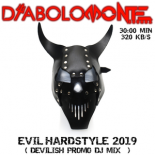 DJ DIABOLOMONTE SOUNDZ - EVIL HARDSTYLE EUPHORIA 2019 ( DEVILISH PROMO DJ MIX )