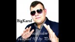 BigKarol - Ruszaj ciałem (Przemo 90's version oldschool)