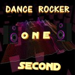 Dance Rocker - One Second (Future Dance Club Mix)