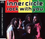 Inner Circle - Rock With You