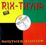 Rix Thyna - Another Illusion (Rix Mix)