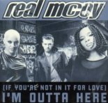 Real McCoy - (if You're Not In It for Love) I'm Outta Here (Extended Radio Mix)