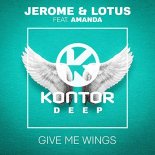 Jerome & Lotus Feat. Amanda - Give Me Wings (Extended Mix)