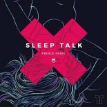 Prince Paris - Sleep Talk 