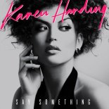 Karen Harding - Say Something (Extended Mix)