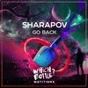 Sharapov - Go Back (Original Mix)
