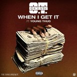 O.T. Genasis feat. Young Thug - When I Get It