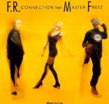 F.R. Connection Feat. Master Freez - Without Your Love (Extended)