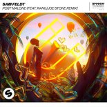Sam Feldt ft. Rani - Post Malone (Joe Stone Extended Remix)
