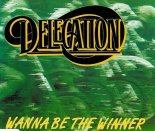 Delegation - Wanna Be The Winner (Factory Team Remix)