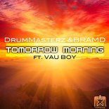 DrumMasterz & BRAMD feat. Vau Boy - Tomorrow Morning (Nick Unique Remix)
