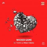 EC Twins, Mina Tobias - Wicked Game