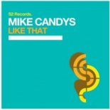 Mike Candys - Like That (IMP Edit)