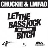 Chuckie, LMFAO - Let The Bass Kick In Miami Bitch (Giovani Bounce Bootleg)
