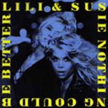 Lili & Susie - Nothing Could Be Better