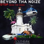 Beyond Tha Noize - STOP (READ THE SIGNS)