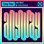 Lny Tnz Feat. Xerxesbakker - Anyway (Radio Edit)
