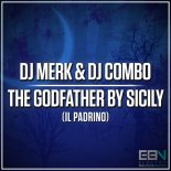 DJ Merk & DJ Combo - The Godfather by Sicily (Il Padrino)