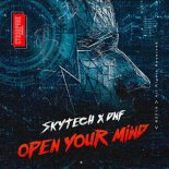 Skytech & DNF - Open Your Mind