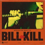 Breaking Beattz & Almanac - Bill Kill