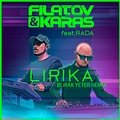 Filatov & Karas - Lirika (Burak Yeter Remix Extended version)
