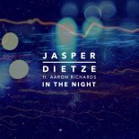 Jasper Dietze Feat. Aaron Richards - In The Night