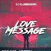 DJ Klubbingman - Love Message (BR3NVIS x MATSON Bootleg 2k19)
