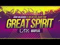 Armin van Buuren & Vini Vici ft. Hilight Tribe - Great Spirit (Lark Bootleg)