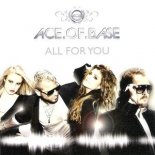 Ace Of Base - All For You (Mextazuma Remix) 2019