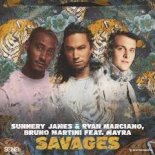 Sunnery James & Ryan Marciano, Mayra, Bruno Martini - Savages (Extended Mix)