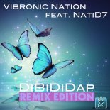 Vibronic Nation Feat. Natid7 - Dibididap (Rayzr Remix)