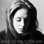 Adele - Set Fire to the Rain (Cuore Mix)