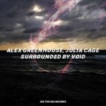 Alex Greenhouse, Julia Cage - Surrounded By Void (Original Mix)