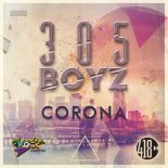 305 Boyz - Corona (Mr. Mig Radio Edit)