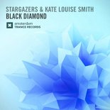 Stargazers & Kate Louise Smith - Black Diamond (Original Mix)