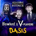 Blowked & V Players - Oasis (Vocal Mix)