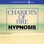 Hypnosis - Chariots Of Fire ( Van Edelsteyn Mix)