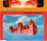 Intermission - Miracle Of Love (Radio Love Mix)