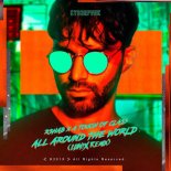 R3HAB, A Touch Of Class - All Around The World (LUM!X Remix)