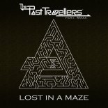 The Past Travellers Featuring Maxx - Lost In A Maze (Original)