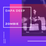 Dapa Deep - Zombie (Mixon Spencer Radio Remix)