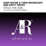 Dart Rayne & Yura Moonlight feat. Katty Heath - Stole The Sun (Original Mix)