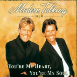 Modern Talking - You're My Heart, You're My Soul '98
