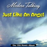 Modern Talking - Just Like An Angel (Eurodisco Album Mix 2011)